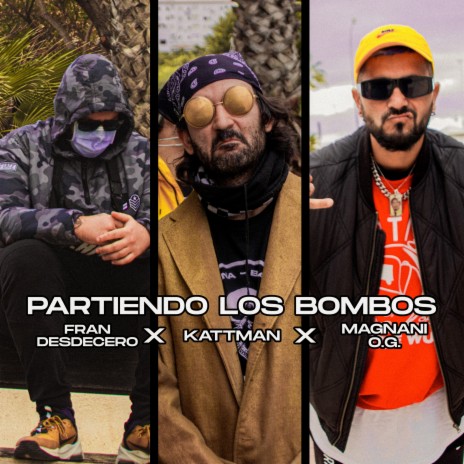 Partiendo los bombos ft. Maganani O.G. & Fran Desdecero | Boomplay Music