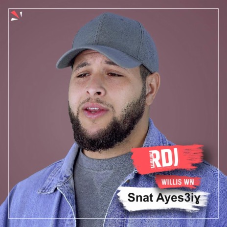 Snat Ayes3iƔ ft. Willis WN | Boomplay Music