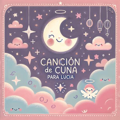 Canción de cuna para Lucía | Boomplay Music