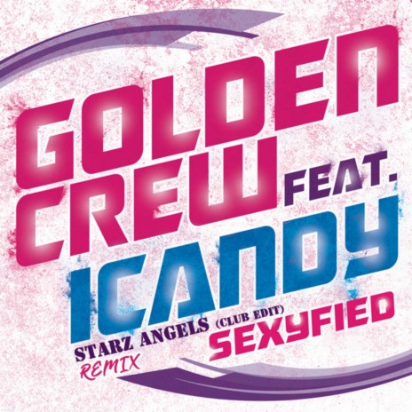 Sexyfied (Club Edit) ft. Icandy & Starz Angels