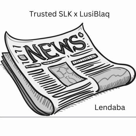 Lendaba (Radio Edit) ft. LusiBlaq | Boomplay Music