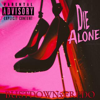 Die Alone