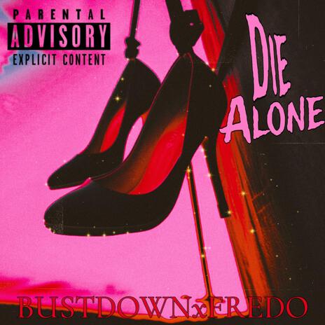 Die Alone | Boomplay Music