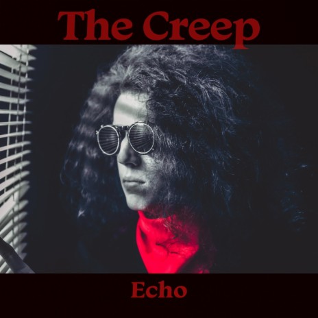 The Creep | Boomplay Music