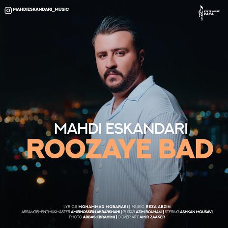 Roozaye Bad | Boomplay Music