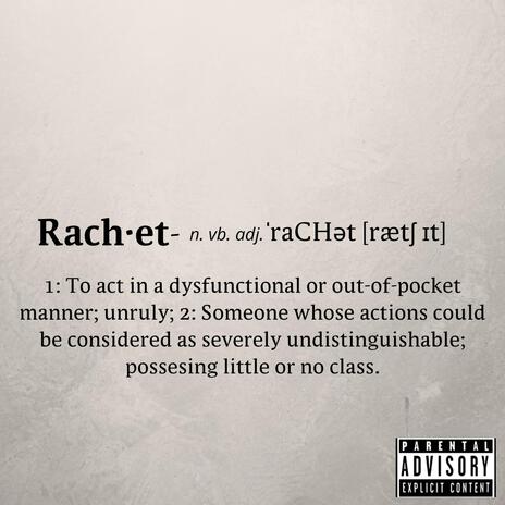 Rachet | Boomplay Music