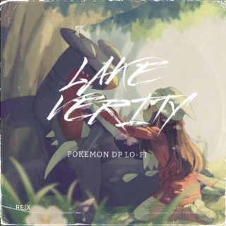 Lake Verity (Pokemon DP Lofi Mix)