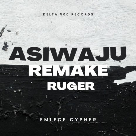 Asiwaju Remake (Ruger) ft. Ruger | Boomplay Music