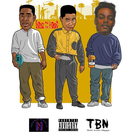 Boyz N The Hood | Boomplay Music