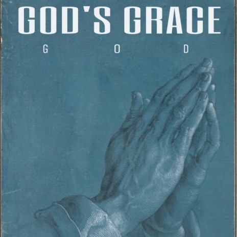 GOD'S GRACE | Boomplay Music