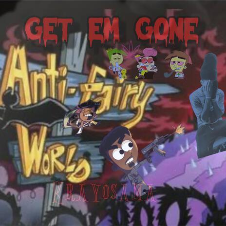 Get Em Gone (Official Audio)