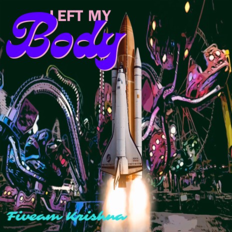 Left My Body | Boomplay Music