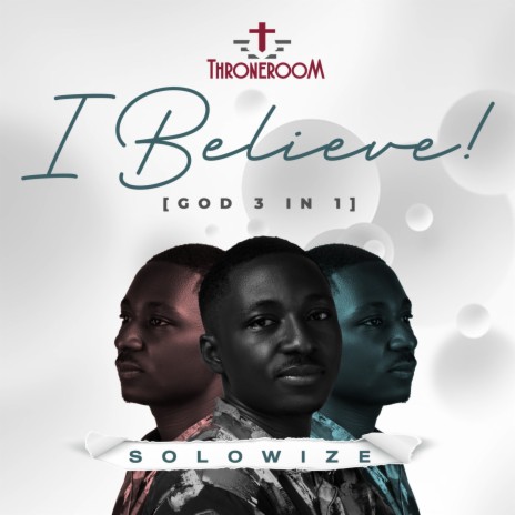 I believe (God 3 in 1) ft. Big B