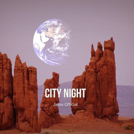 City Night (Jame Official)