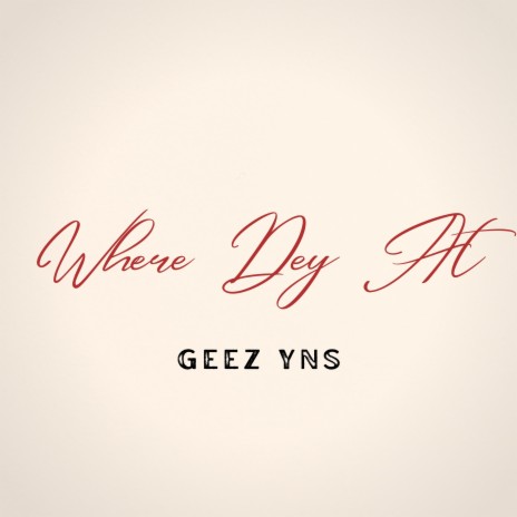 Where Dey At | Boomplay Music