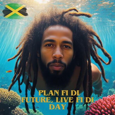 Plan fi di future, live fi di day (Radio Edit) | Boomplay Music