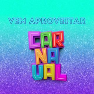 Vem aproveitar Carnaval