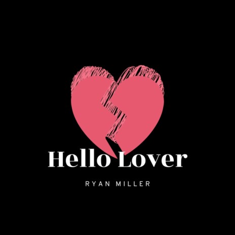 Hello Lover | Boomplay Music