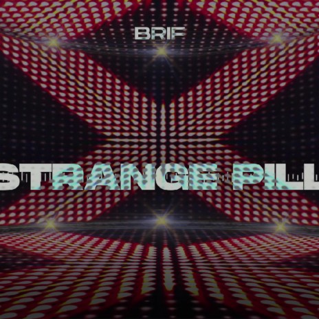 Strange Pill | Boomplay Music