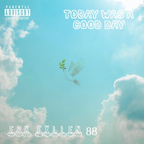 Today Was A Good Day | Boomplay Music