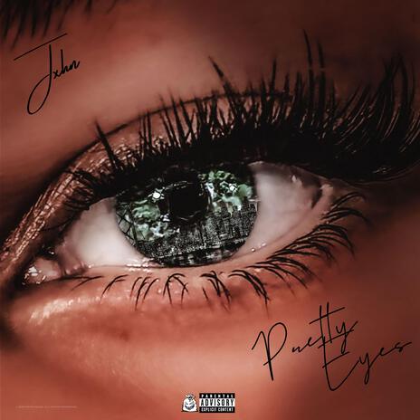 Pretty Eyes | Boomplay Music