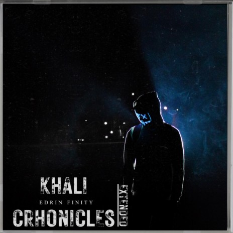 Khali Chronicles (Extended) | Boomplay Music