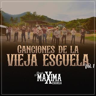 Canciones de la Vieja Escuela Volumen 1