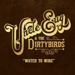 Uncle Eug & The Dirtybirds