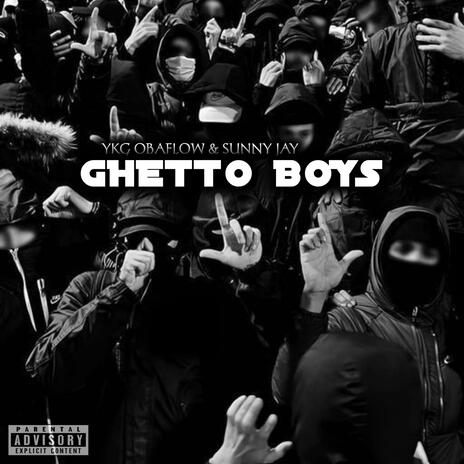 Ghetto Boys ft. Sunny Jay | Boomplay Music