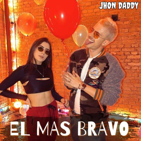 El Mas Bravo | Boomplay Music