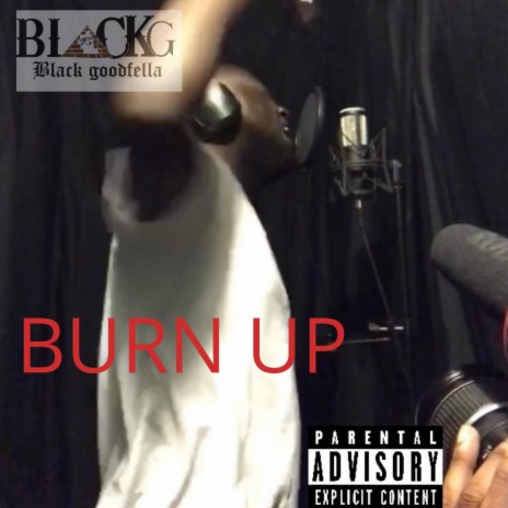 Burn Up | Boomplay Music