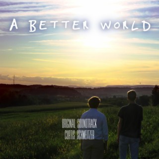 A Better World (Original Soundtrack)