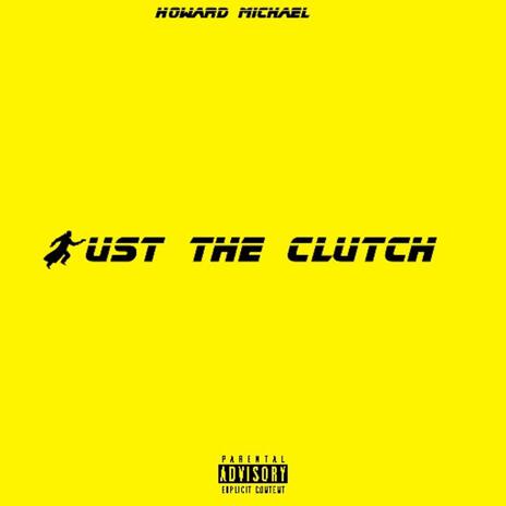 Bust the Clutch (Remaster) | Boomplay Music