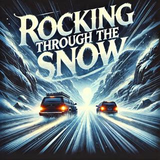 Rocking Through the Snow lyrics | Boomplay Music