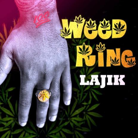 Weed Ring | Boomplay Music