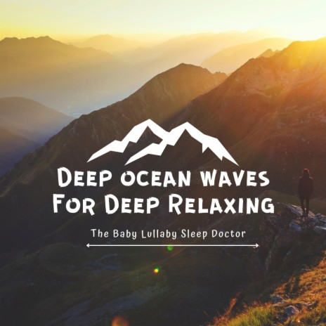 Deep ocean waves For Deep Relaxing Relaxing And Meditation Therapy