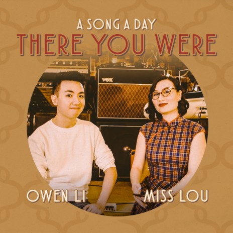 There You Were (From A Song A Day) ft. Owen Li | Boomplay Music