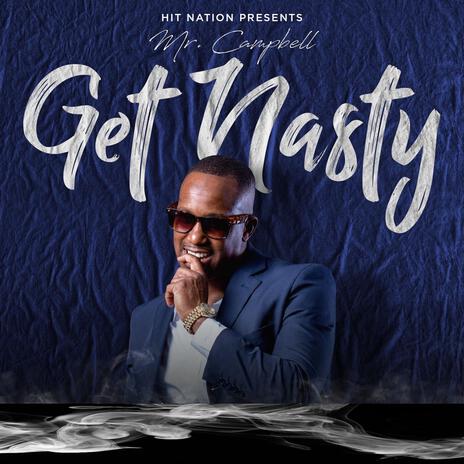 Lets Get Nasty | Boomplay Music