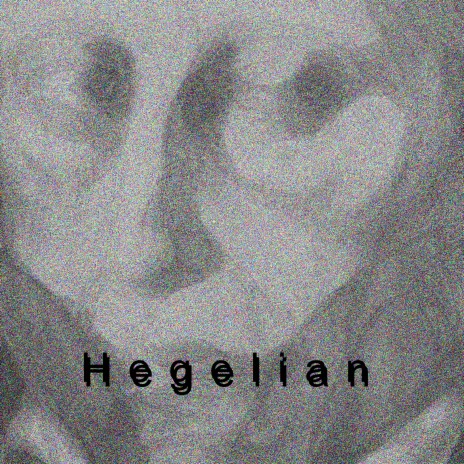 Hegelian | Boomplay Music