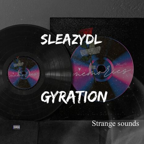 Gyration | Boomplay Music