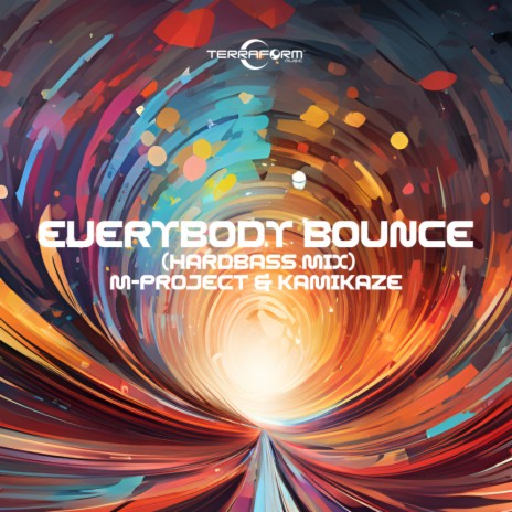 Everybody Bounce (Hardbass Mix) ft. Kamikaze | Boomplay Music