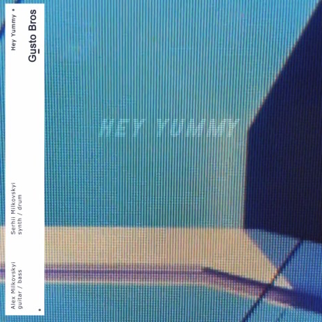 Hey Yummy ft. Alex Milkovskyi | Boomplay Music