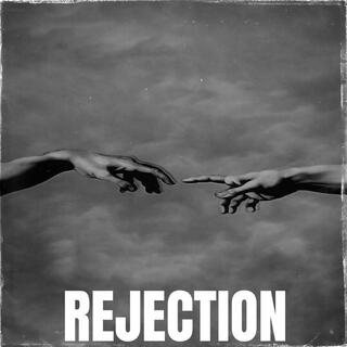 Rejection