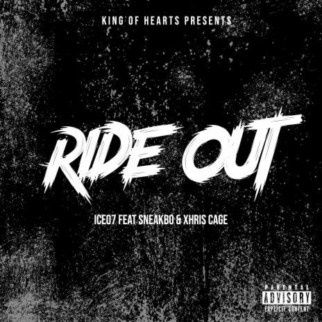 Ride Out ft. Xhris Cage & Sneakbo | Boomplay Music