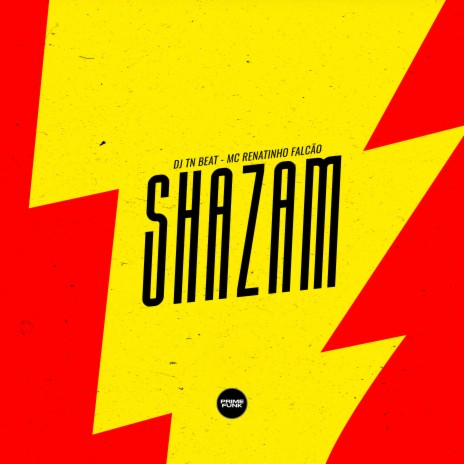 Shazam ft. MC Renatinho Falcão | Boomplay Music