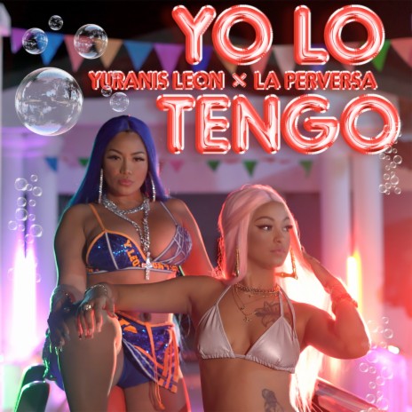 Yo Lo Tengo ft. Yuranis Leon | Boomplay Music