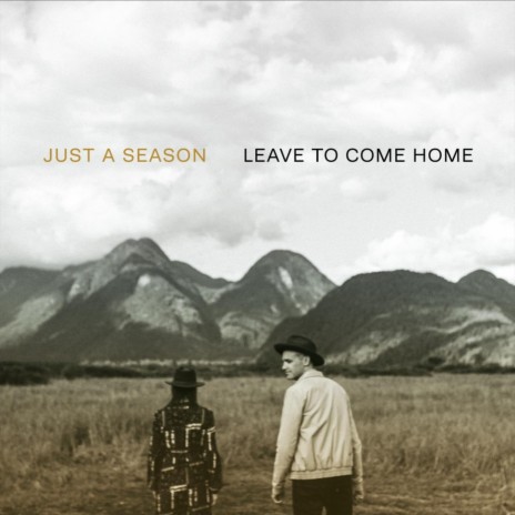 Leave to Come Home | Boomplay Music