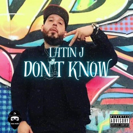 Don't Know ft. Latin J | Boomplay Music