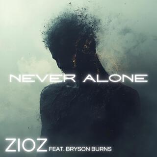 Never Alone ft. Bryson Burns lyrics | Boomplay Music