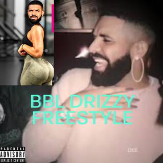 BBLDRIZZYFREESTYLE